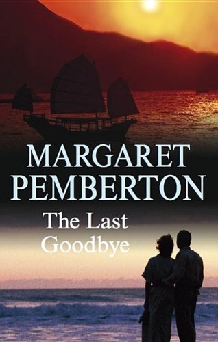 The Last Goodbye by Margaret Pemberton