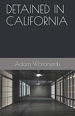 Detained In California