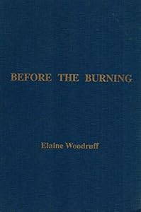 Before the Burning by Elaine Woodruff