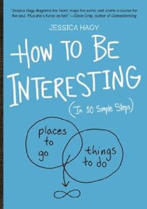 How to Be Interesting: