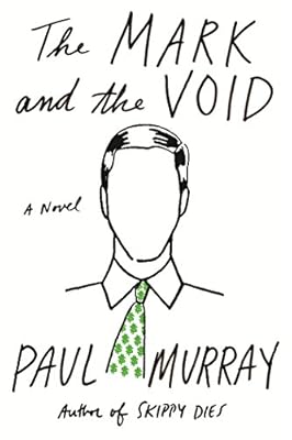 The Mark and the Void: A Novel
