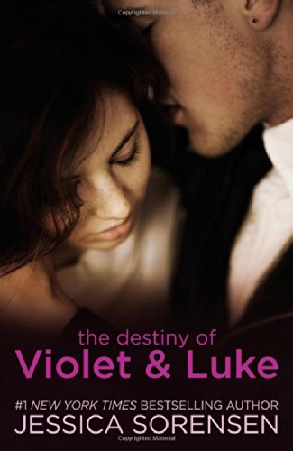 The Destiny of Violet &amp; Luke by Jessica Sorensen