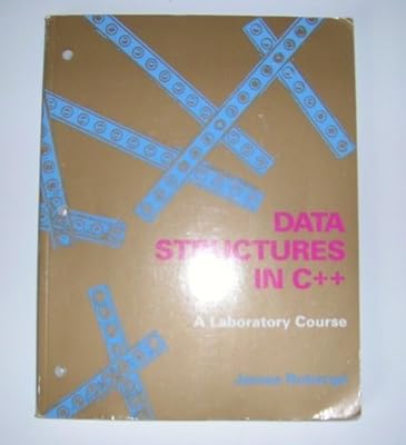 Data Structures in C++: A Laboratory Course