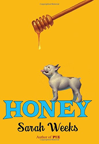 Honey by Sarah Weeks