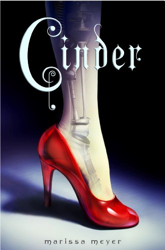 Cinder: Book One in the Lunar Chronicles by Marissa Meyer