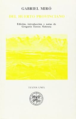 Del huerto provinciano (Textos UNEX) (Spanish Edition)