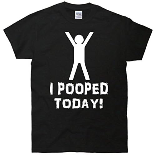 I Pooped Today Funny Humor T-Shirt
