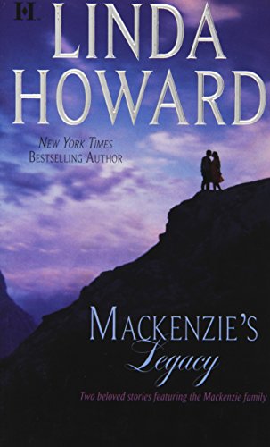 Mackenzie's Legacy: Mackenzie's Mountain\Mackenzie's Mission by Linda Howard