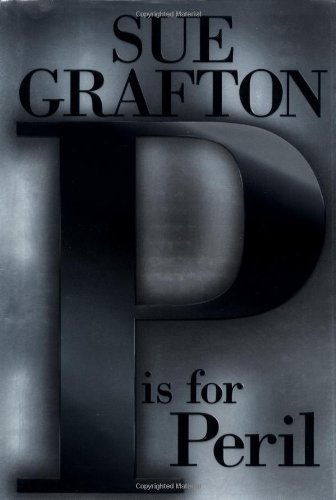 P Is for Peril (Kinsey Millhone) by Sue Grafton