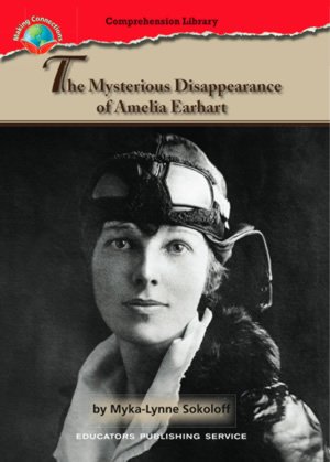 The Mysterious Disappearance of Amelia Erhardt by Myka-Lynne Sokoloff