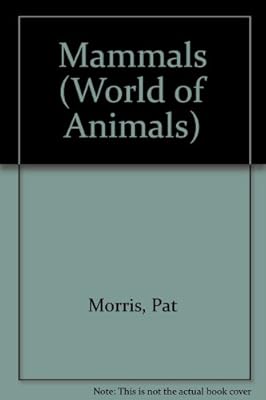 Mammals (World of Animals)