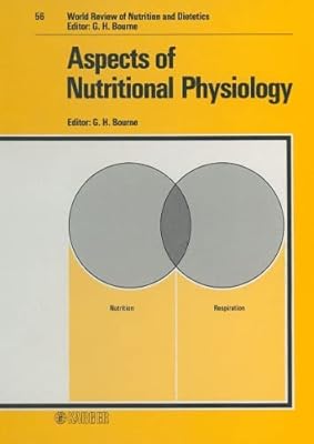 Aspects of Nutritional Physiology (World Review of Nutrition & Dietetics)