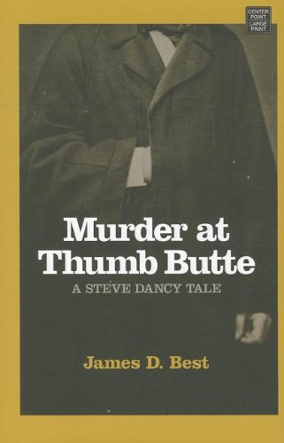 Murder at Thumb Butte by James D. Best