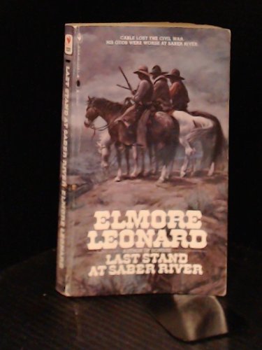 Last Stand at Saber River by Elmore Leonard