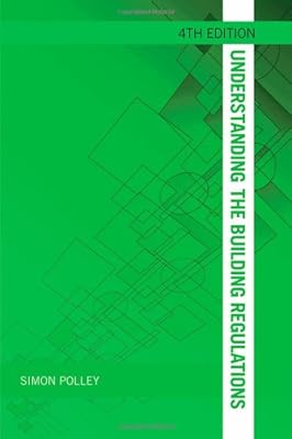 Understanding the Building Regulations (Understanding Construction)