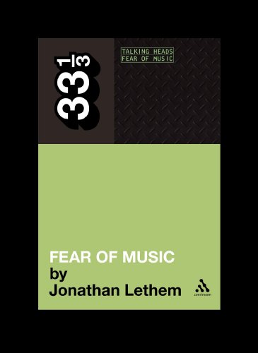 Talking Heads' Fear of Music by Jonathan Lethem