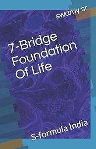 7-Bridge Foundation Of Life: S-formula India