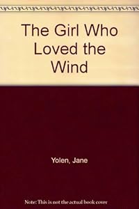 The Girl Who Loved the Wind