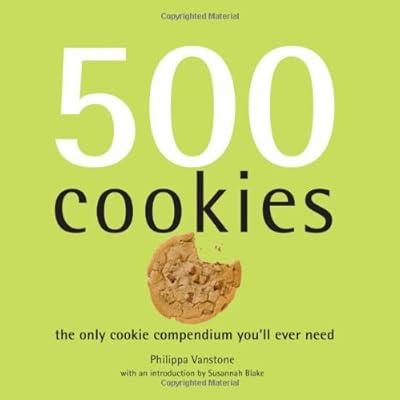 500 Cookies: The Only Cookie Compendium You'll Ever Need (500 Cooking (Sellers))