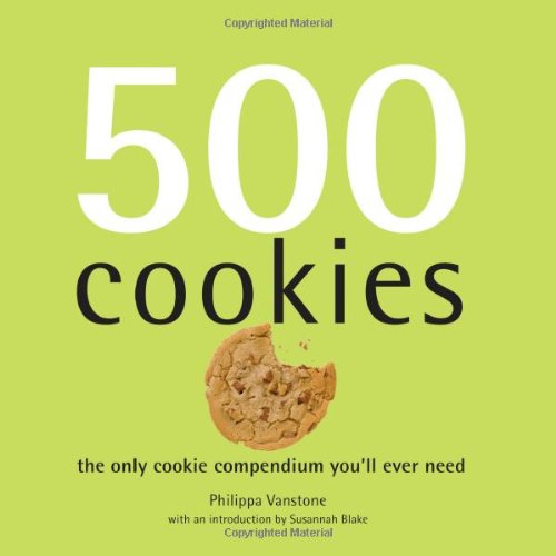 500 Cookies: The Only Cookie Compendium You'll Ever Need (500 Cooking (Sellers)) by Susannah Blake