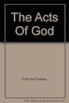 The acts of God: a study of the basis of types in the Old Testament