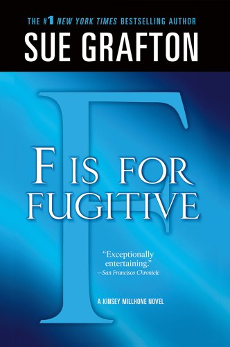 "F" is for Fugitive by Sue Grafton