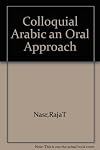 Colloquial Arabic; an oral approach