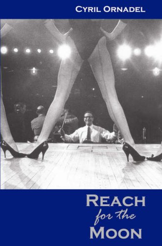 Reach for the Moon: A Portrait of My Life by Cyril Ornadel