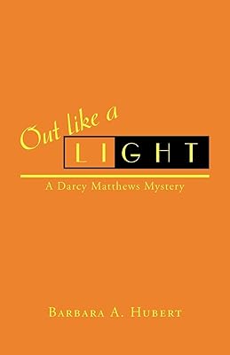 Out like a Light: A Darcy Matthews Mystery