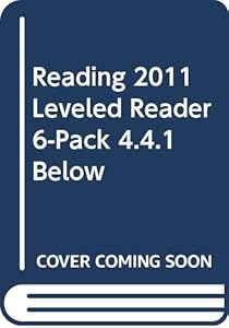 Reading 2011 Leveled Reader 6-Pack 4.4.1 Below