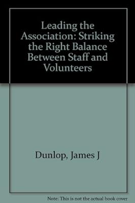 Leading the Association: Striking the Right Balance Between Staff and Volunteers