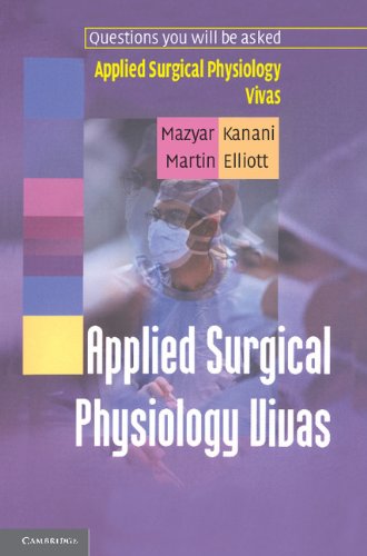 Applied Surgical Physiology Vivas by Mazyar Kanani