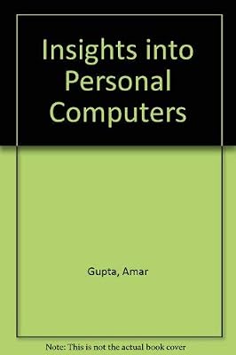 Insights into Personal Computers