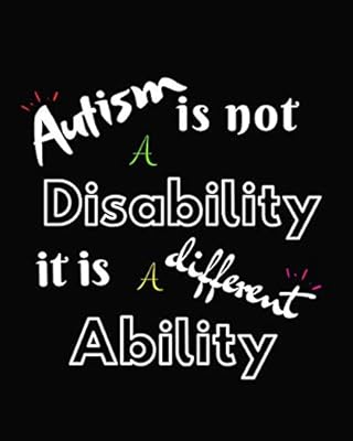 Autism Is Not a Disability: 26 Week Organizer/Log book For Autistic Children's Parents and Therapists to Document Their Achievements And Progress ... Medications, Appointments And More ...