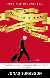 The 100-Year-Old Man Who Climbed Out the Window and Disappeared