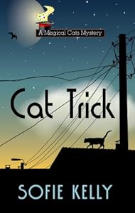 Cat Trick by Sofie Kelly