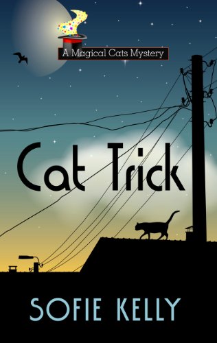 Cat Trick by Sofie Kelly