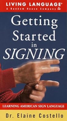 Getting Started in Signing: Learning American Sign Language