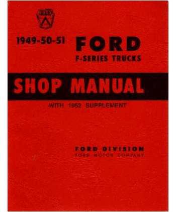 1949 1950 1951 1952 FORD PICKUP TRUCK Shop Manual