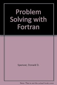 Problem solving with FORTRAN