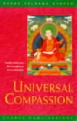Universal Compassion: Transforming Your Life Through Love and Compassion