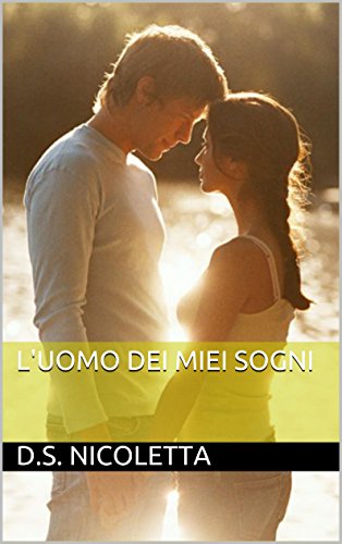 D. S. Nicoletta - L'uomo dei miei sogni 2 (2014)