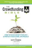 The Crowdfunding Bible: How to Raise Money for Any Startup, Video Game or Project