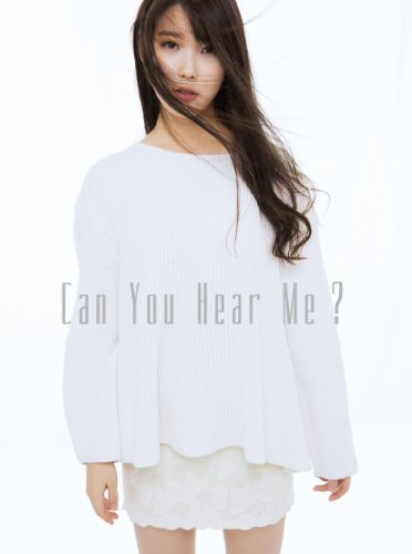 Can you Hear me ? (初回生産限定盤)(DVD付)