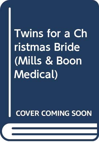Twins for a Christmas Bride (Medical Romance) by Josie Metcalfe