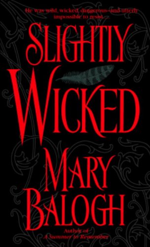 SLIGHTLY WICKED by MARY BALOGH