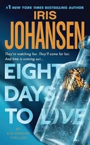 Eight Days to Live: An Eve Duncan Forensics Thriller
