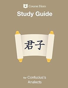 Study Guide for Confucius's Analects by Course Hero