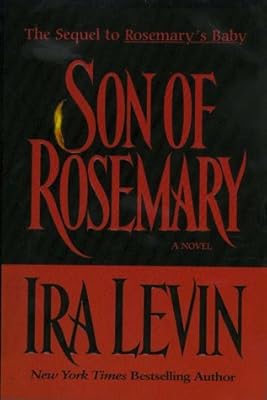 Son of Rosemary: The Sequel to Rosemary's Baby