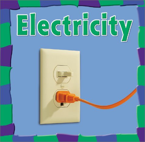 Electricity (Bridgestone Science Library) by Rebecca